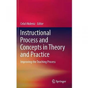 Instructional Process and Concepts in Theory and Practice