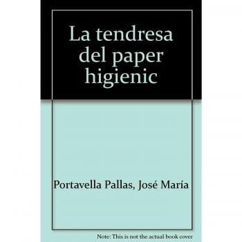 La tendresa del paper higiènic