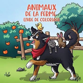 Animaux de la ferme livre de coloriage: Pour les enfants de 4 à 8 ans (Livres de Coloriage Pour Enfants, Band 5)