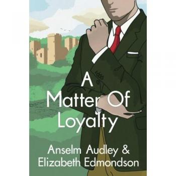 A Matter of Loyalty: 3