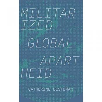 Militarized Global Apartheid (Global Insecurities)
