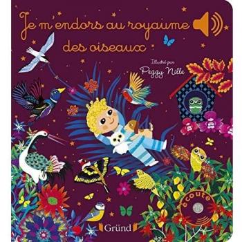 Je m'endors au royaume des oiseaux – Livre sonore et d'éveil avec 6 puces sonores – Bébés dès