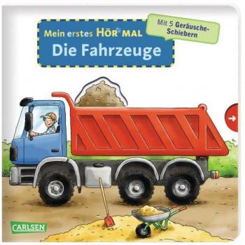 Mein erstes Hör mal (Soundbuch ab 1 Jahr): Die Fahrzeuge