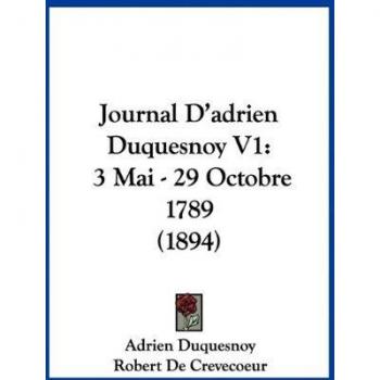 Journal D'Adrien Duquesnoy V1: 3 Mai