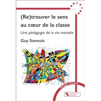 (Re)trouver le sens au coeur de la classe
