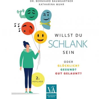 Willst Du schlank sein