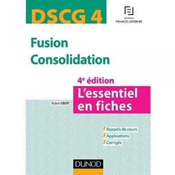 Fusion Consolidation DSCG 4 : L'essentiel en fiches