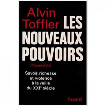 Les Nouveaux pouvoirs : savoir, richesse et violence à la veille du XXIe siècle