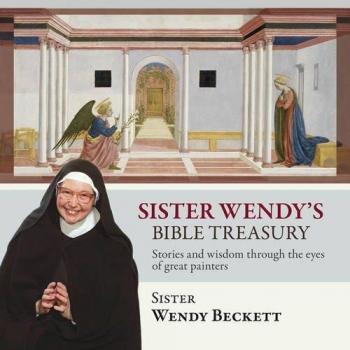 Sister Wendy's Bible Treasury Stories and Wisdom through the Eyes of Great Painters