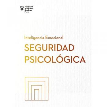 Seguridad psicológica (Tapa blanda).