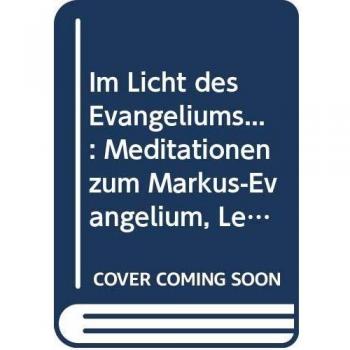 Im Licht des Evangeliums...