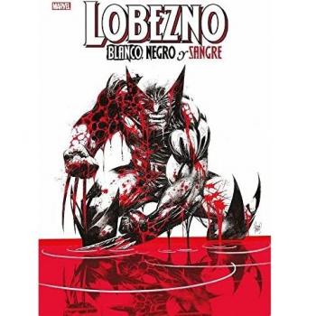 Lobezno. blanco, negro y sangre (NOVELA GRAFICA MARVEL)