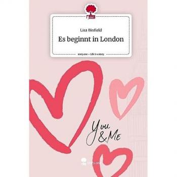 Es beginnt in London. Life is a Story