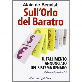 Sull'orlo del baratro. Il fallimento annunciato del sistema denaro
