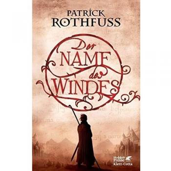Rothfuss, Patrick: Der Name des Windes (Die Königsmörder-Chronik, Bd