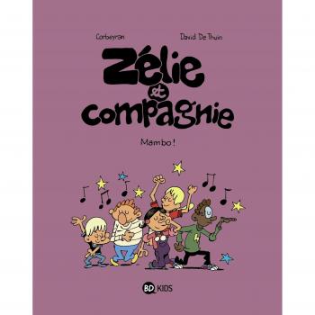 Zélie et Compagnie, Tome 8 : Mambo !