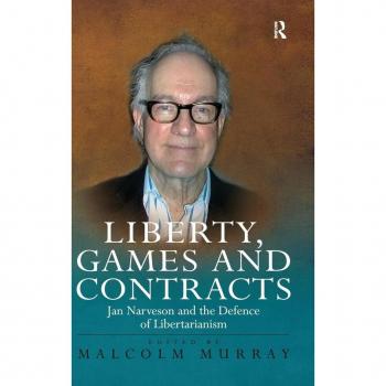 Liberty, Games and Contracts: Jan Narveson and the Defence of Libertarianism