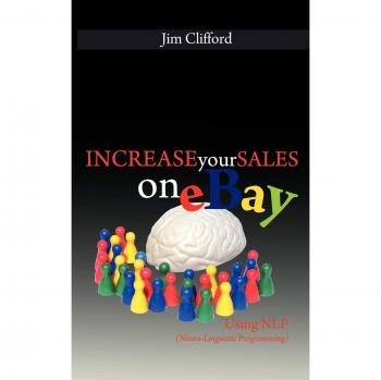 Increase Your Sales on eBay Using NLP (Neuro-Linguistic Programming)