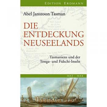 Die Entdeckung Neuseelands: Tasmaniens und der Tonga