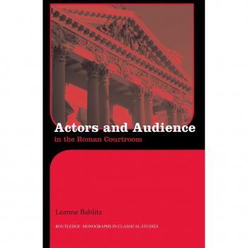 Vitalsource Technologies, Inc. Actors and Audience in the Roman Courtroom
