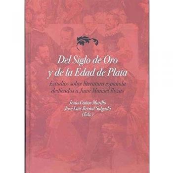 DEL SIGLO DE ORO Y DE LA EDAD DE
