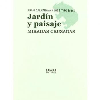 Jardín y paisaje Miradas cruzadas
