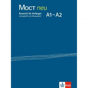 Moct Neu A1-A2: Russisch Für Anfänger. Lösungsheft Zum Übungsbuch (Moct / Russisch Für Anfänger Und Fortgeschrittene)