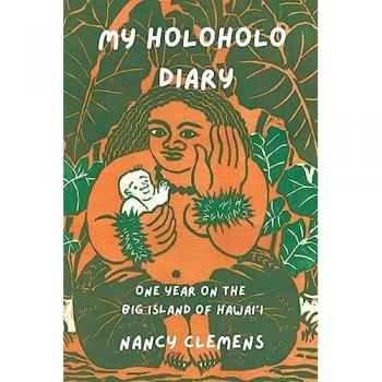 My Holoholo Diary: One Year on the Big Island of Hawai'i: One Year on the Big Island of Hawai'i -