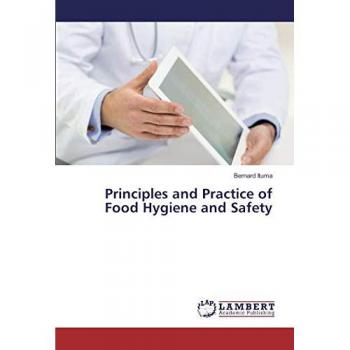 Principles and Practice of Food Hygiene and Safety