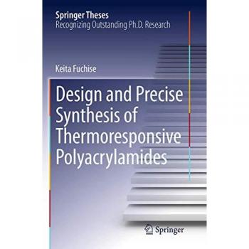 Design and Precise Synthesis of Thermoresponsive Polyacrylamides