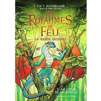 Bande dessinée : Les Royaumes de Feu, 3: Au coeur de la jungle (Grand format littérature)