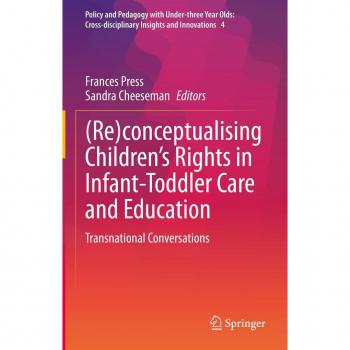 (Re)conceptualising Children's Rights in Infant-Toddler Care and Education