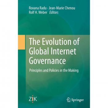 The Evolution of Global Internet Governance