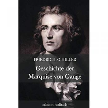 Geschichte der Marquise von Gange