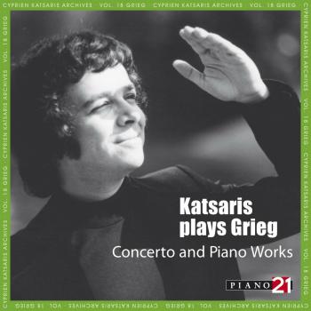 Katsaris Plays Grieg: Concerto & Piano Works by Katsaris