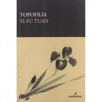 Topofilia: Un estudio sobre percepciones, actitudes y valores medioambientales