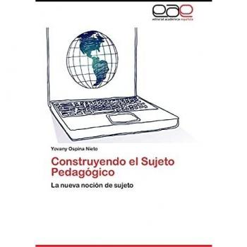 Construyendo el Sujeto Pedagógico: La nueva noción de sujeto