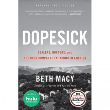 Dopesick: Dealers, Doctors, and the Drug Company that Addicted America