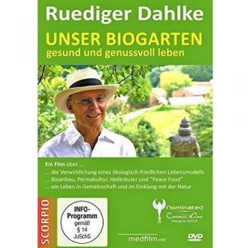 Unser Biogarten: Gesund und Genussvoll Leben