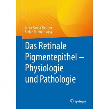 Das Retinale Pigmentepithel