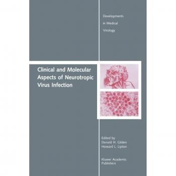 Clinical and Molecular Aspects of Neurotropic Virus Infection (Developments in Medical Virology, 5, Band 5)