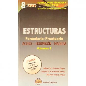Estructuras Volumen 2. Formulario Prontuario. Acero Hormigon