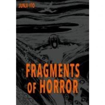 Fragments of Horror: Acht Kurzgeschichten zum Fürchten für Fans von Horror-Manga ab 16 Jahren
