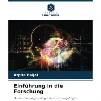 Einführung in die Forschung: Antworten auf grundlegende Forschungsfragen