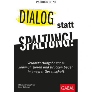 Dialog statt Spaltung!