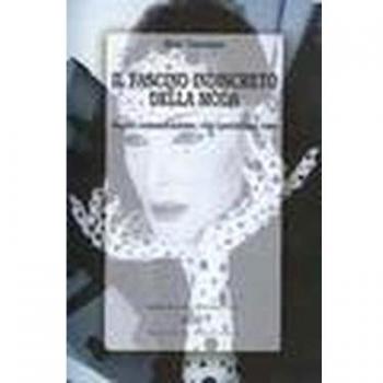 Il fascino indiscreto della moda. Sogno, comunicazione, vita quotidiana, eros