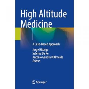 High Altitude Medicine: A Case-Based Approach