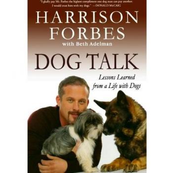 Dog Talk: Lessons Learned from a Life with Dogs