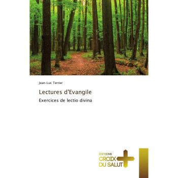 Lectures d'Evangile: Exercices de lectio divina