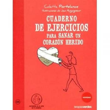 CUADERNO DE EJERCICIOS PARA SANAR UN CORAZON HERIDO